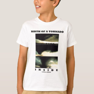 Geburt eines Tornado-Inneres (Meteorologie) T-Shirt