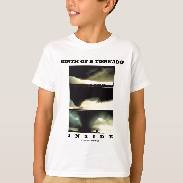 Geburt eines Tornados im Inneren (Meteorologie) T-Shirt (Vorderseite)