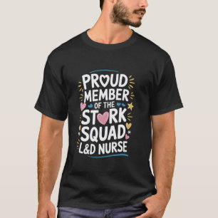 Geburt und Entbindung Stolz Mitglied des Storch-Te T-Shirt