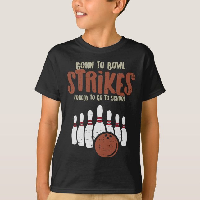 Gebürtiger Strike-Bowler Zwangsschule Lustiges Bow T-Shirt (Vorderseite)