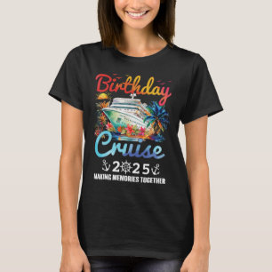 Geburts-tag Kreuzfahrt 2025 Gemeinsame Erinnerunge T-Shirt