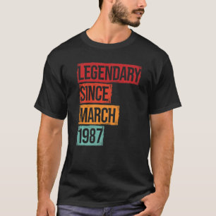 Geburtsdatum Legendär seit März 1987 T-Shirt