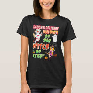 Geburtshelfer Krankenschwester bei Tag Hexen Nacht T-Shirt
