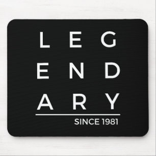Geburtsjahr Legendär seit 1981 Mousepad