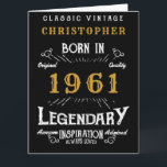 Geburtsname Geboren 1961 Legendary Large Karte<br><div class="desc">Say Happy 60. Geburtstag für die geborenen im Jahr 1961 Fügen Sie Ihren Namen großen Geburtstag Grußkarte. Bearbeiten Sie den Namen und das Jahr sowie die Meldung mit der bereitgestellten Vorlage. Eine wunderbare, Vintage und weiße Geburtstagskarte in Schwarz. Diese Karte ist auch in einem riesigen Format für diese wirklich große...</div>
