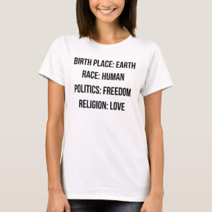 GEBURTSORT-ERDrennen-MENSCHLICHE POLITIK-FREIHEIT T-Shirt