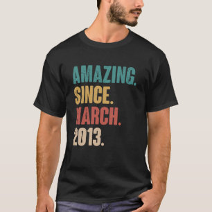 Geburtstag 10. Dekoration Phantastisch seit März 2 T-Shirt