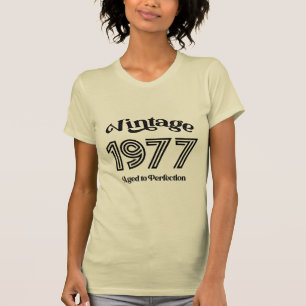 Geburtstag 1977 Vintage, zum perfekten Alter gerei T-Shirt