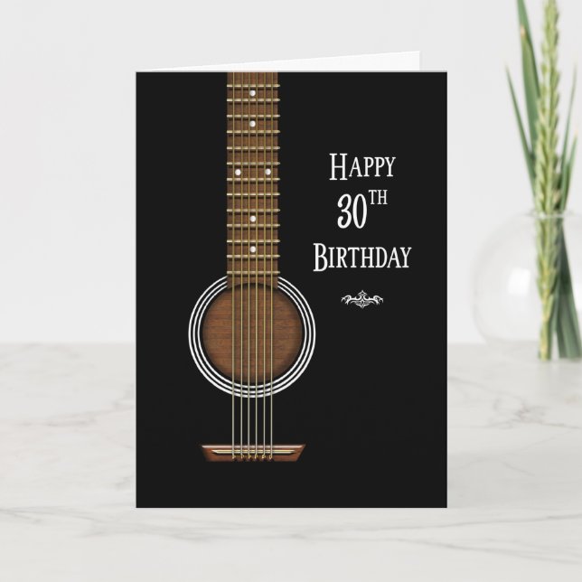 Geburtstag, 30., Schwarze Akustikgitarre Karte (Vorderseite)