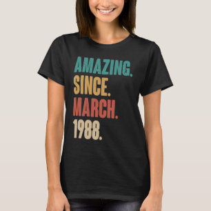 Geburtstag 35. Dekoration Phantastisch seit März 1 T-Shirt