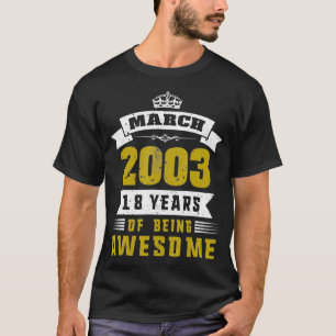 Geburtstag 365 Vintager März 2003 18. Geburtstag T-Shirt
