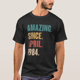Geburtstag 39. Dekoration Phantastisch seit April T-Shirt