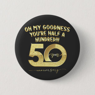 Geburtstag 50. Oh mein Gott, du bist halb hundert Button
