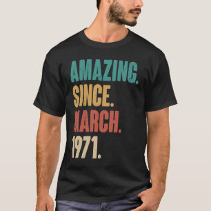 Geburtstag 52. Dekoration Phantastisch seit März 1 T-Shirt