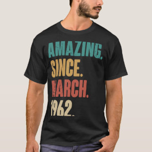 Geburtstag 61. Dekoration Phantastisch seit März 1 T-Shirt