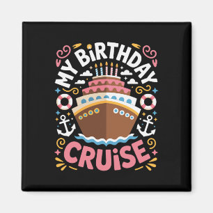 Geburtstag An Deck Mein Geburtstags Kreuzfahrt Tri Magnet