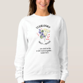 Geburtstag Blume FEBRUAR Christlich Sweatshirt
