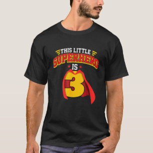 Geburtstag dieser kleine Superheld ist 3 Jahre alt T-Shirt