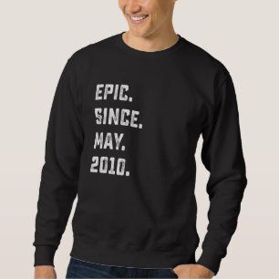 Geburtstag Epic Seit Mai 2010 12 Jahre alt Sweatshirt