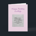 Geburtstag Ex-Ehefrau Definition von Relax Spaß Karte<br><div class="desc">Alles Gute zum Geburtstag Ex-Ehefrau Definition des Relax Spaß-Grußes</div>