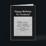 Geburtstag Ex-Husband-Definition des Relax-Spaßes Karte<br><div class="desc">Happy Birthday Ex-Husband Definition von Relax Spaß Gruß</div>