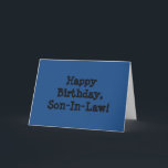 Geburtstag für einen Schwiegersohn, gotische Karte<br><div class="desc">Ein dunkelblauer kennzeichnender Hintergrund,  schwarze Beschriftung,  auf diesem Geburtstagsgruß für einen Schwiegersohn. Schlichte und einfache Grüße.</div>