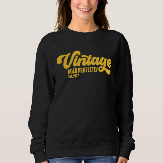 Geburtstag Geboren 1927 Vintages Alter perfekt Sweatshirt