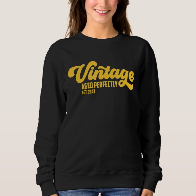 Geburtstag Geboren 1943 Vintages Alter perfekt Sweatshirt (Vorderseite)