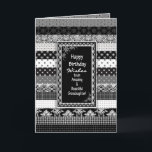 Geburtstag, GRANDDAUGHTER, Schwarz/Weiß-Druckschic Karte<br><div class="desc">Einzigartiger und interessanter Geburtstagsgruß,  ideal für fast jeden.   Ebenen von schwarz-weiß Mustern/Designs innen und außenEine Auswahl von Kategorien inklusive Einladungen,  die für Sie bereit sind,  diese zu personalisieren und zu Ihrem eigenen zu machen.</div>