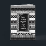 Geburtstag, GRANDDAUGHTER, Schwarz/Weiß-Druckschic Karte<br><div class="desc">Einzigartiger und interessanter Geburtstagsgruß,  ideal für fast jeden.   Ebenen von schwarz-weiß Mustern/Designs innen und außenEine Auswahl von Kategorien inklusive Einladungen,  die für Sie bereit sind,  diese zu personalisieren und zu Ihrem eigenen zu machen.</div>