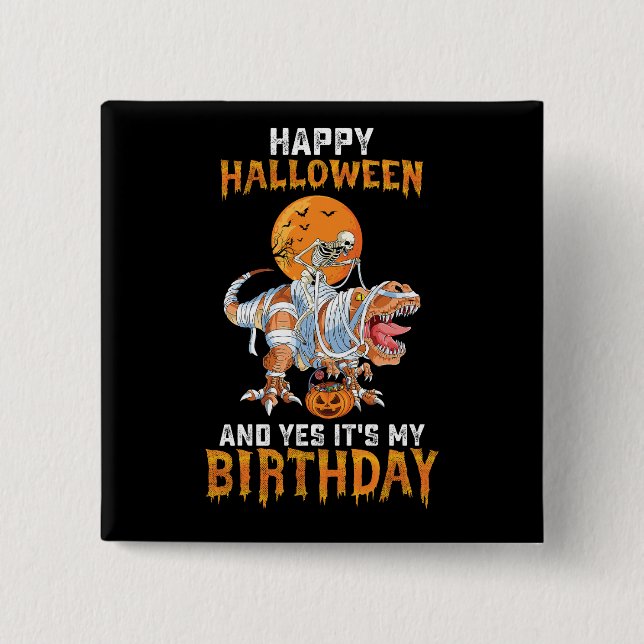 Geburtstag Halloween Skeleton Riding Mummy Dinosau Button (Vorderseite)