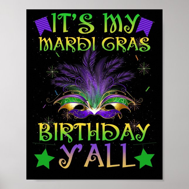 Geburtstag ist mein Mardi Gras Geburtstag Y'all Poster (Vorne)