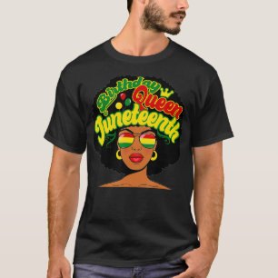 Geburtstag Königin Juneteenth Pride Black History  T-Shirt