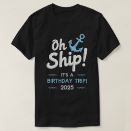 Geburtstag Kreuzfahrt Geschenke 2025 Matching Part T-Shirt
