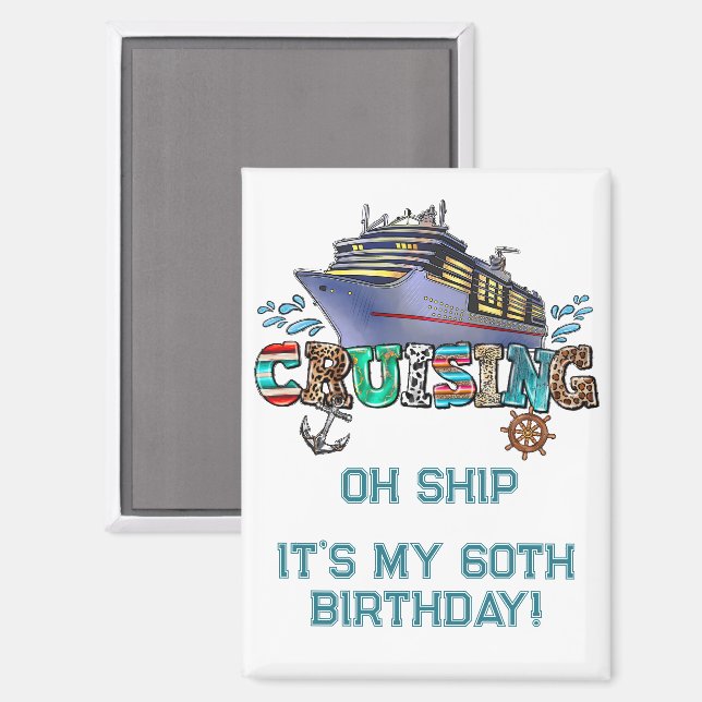 Geburtstag Kreuzfahrt Personalisiert Oh Schiff Magnet (Vorderseite/Rückseite)