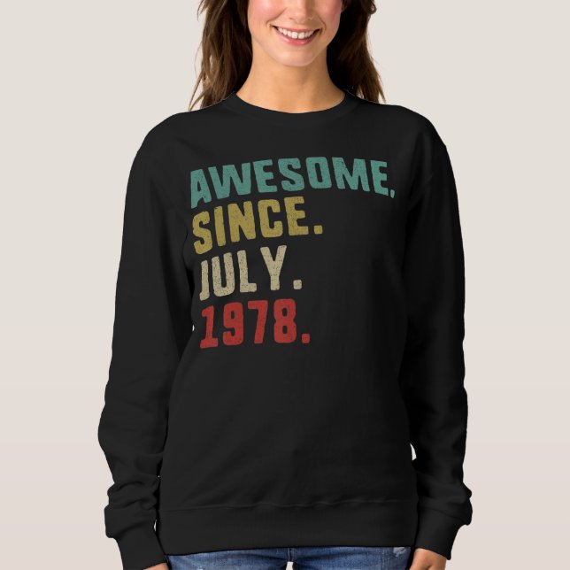 Geburtstag Männer Phantastisch seit Juli 1978 Sweatshirt (Vorderseite)