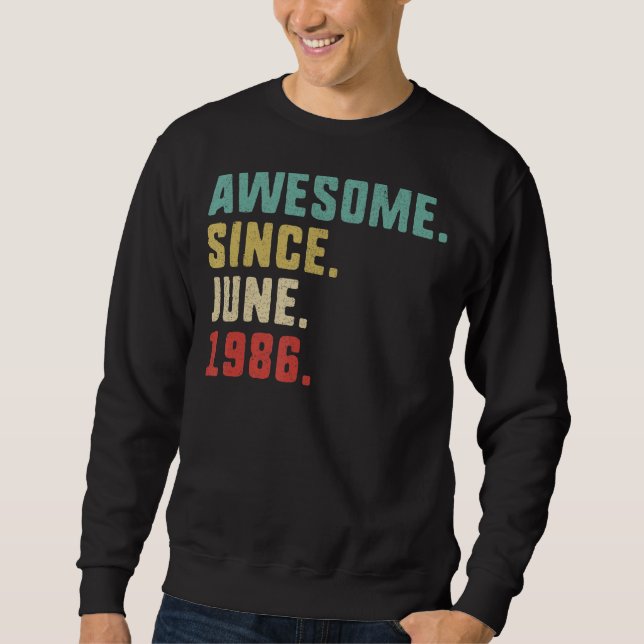 Geburtstag Männer Phantastisch seit Juni 1986 Sweatshirt (Vorderseite)