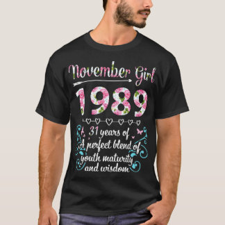 Geburtstag November Mädchen 1989 glücklich 31 Jahr T-Shirt