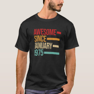 Geburtstag Phantastisch seit Januar 1975 T-Shirt