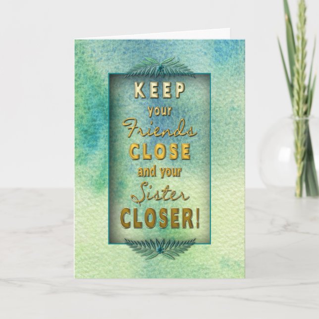 Geburtstag - Schwester - Happy, du bist in meinem  Karte (Vorderseite)