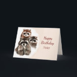 Geburtstag Schwester Niedlich Raccos Karte<br><div class="desc">Happy Birthday Sister mit Niedlicher Wasserfarbe Raccoon Familie Animal Art.   Lass ihr wissen,  wie viel Sie Liebe und schätzen sie</div>