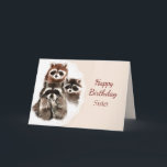 Geburtstag Schwester Niedlich Raccos Karte<br><div class="desc">Happy Birthday Sister mit Niedlicher Wasserfarbe Raccoon Familie Animal Art.   Lass ihr wissen,  wie viel Sie Liebe und schätzen sie</div>