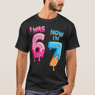 Geburtstag Siebenjährig Ich war 6 jetzt bin ich 7 T-Shirt
