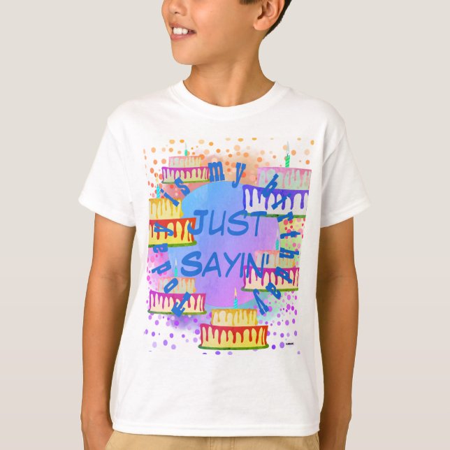 Geburtstag T - Shirt Just Sayin' HAMbyWG (Vorderseite)
