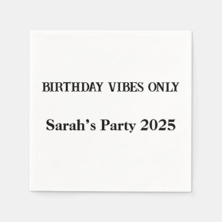 Geburtstag Vibes nur Custom Napkins - Party 2025 Serviette
