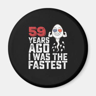 Geburtstag vor 59 Jahren war ich der schnellste Magnet