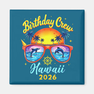 Geburtstags-Crew-Urlaub Hawaii 2026 Kreuzfahrt Som Magnet