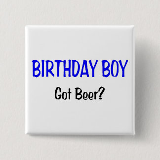 Geburtstags-Junge got Bier-Blau Button