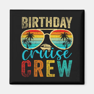 Geburtstags-Kreuzfahrt-Crew Kreuzfahrt Geburtstag Magnet