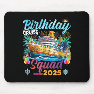 Geburtstags-Kreuzfahrt-Truppe 2025 Geburtstags-Mat Mousepad